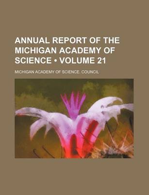Book cover for Annual Report of the Michigan Academy of Science (Volume 21)
