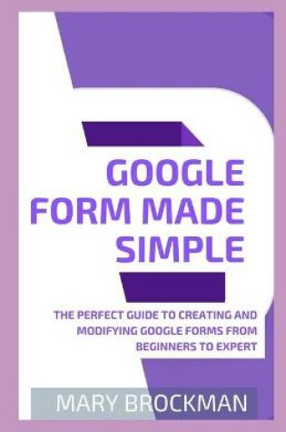 Cover of Google Form Made Simple