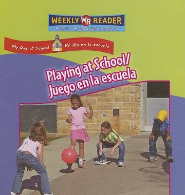 Book cover for Playing at School / Juego En La Escuela