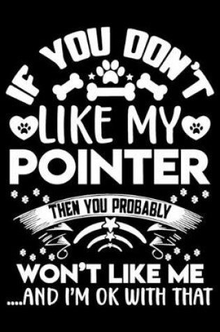 Cover of If you don't like my Pointer I'm OK with that