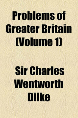 Cover of Problems of Greater Britain (Volume 1)