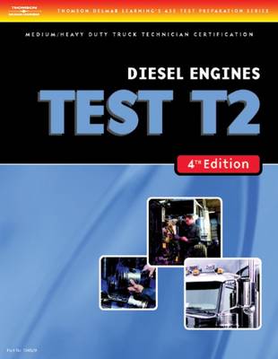 Cover of Test Preparation Medium/heavy Duty Truck Series Test T2: Diesel Engines