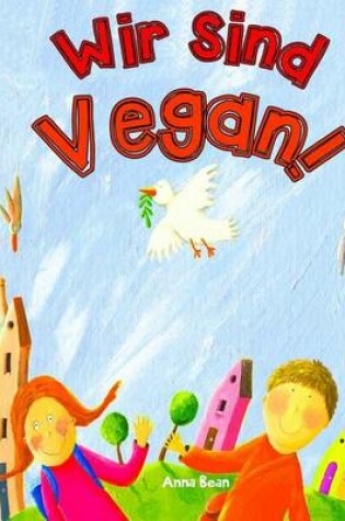 Cover of Wir Sind Vegan!