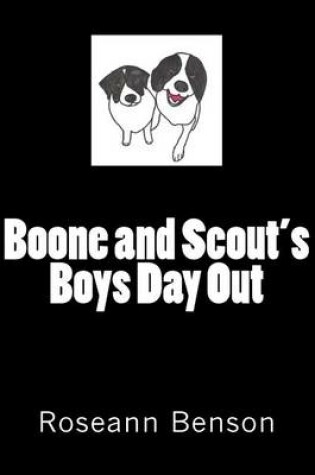 Cover of Boone and Scout's Boys Day Out