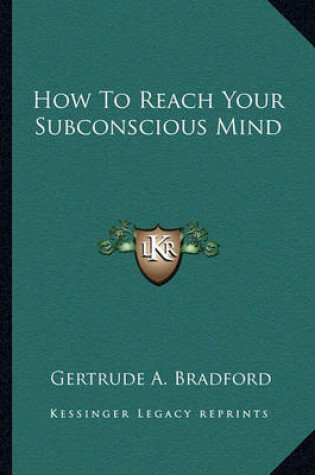 Cover of How to Reach Your Subconscious Mind