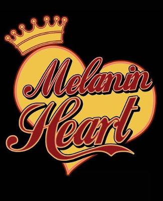 Cover of Melanin Heart