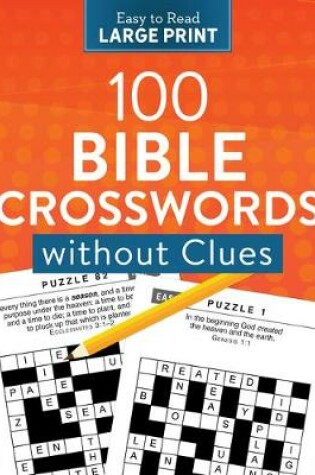 Cover of 100 Bible Crosswords Without Clues Large Print