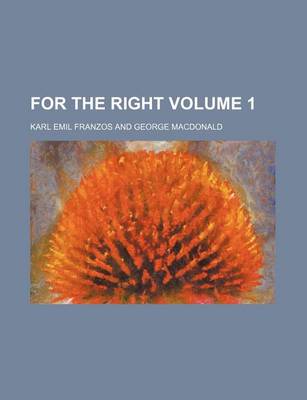 Book cover for For the Right Volume 1