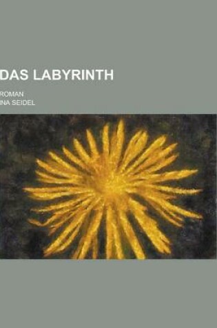 Cover of Das Labyrinth; Roman