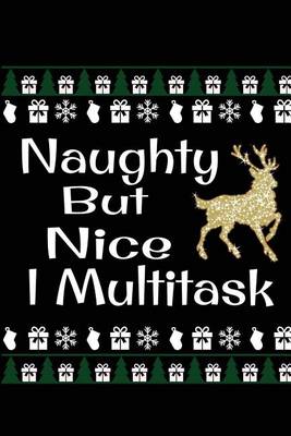 Cover of Naughty But Nice I Multitask