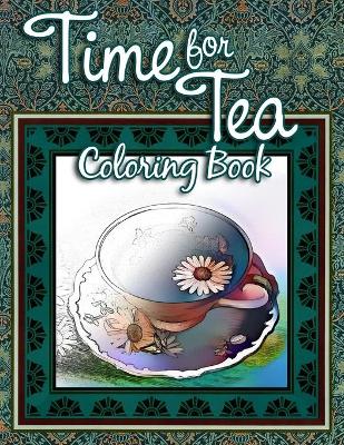 Book cover for Time for Tea Coloring Book