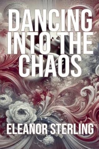 Cover of Dancing into the Chaos