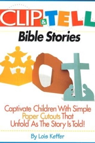 Cover of Clip & Tell Bible Stories