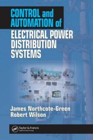 Cover of Control and Automation of Electrical Power Distribution Systems