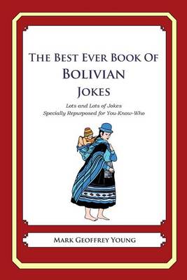 Book cover for The Best Ever Book of Bolivian Jokes