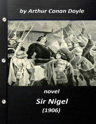 Book cover for Sir Nigel (1906) NOVEL by Arthur Conan Doyle