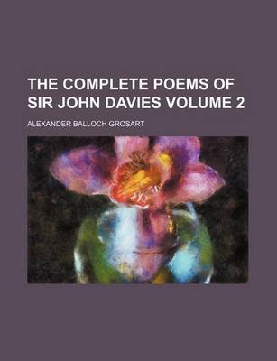 Book cover for The Complete Poems of Sir John Davies Volume 2