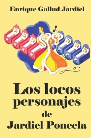 Cover of Los locos personajes de Jardiel Poncela