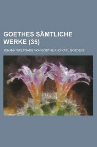 Cover of Goethes Samtliche Werke (35)