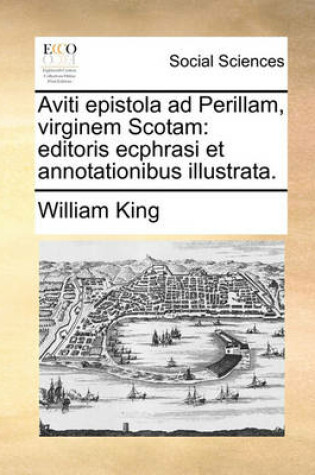 Cover of Aviti Epistola Ad Perillam, Virginem Scotam