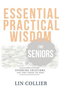 Book cover for Essential Practical Wisdom for Seniors
