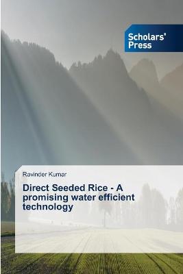 Book cover for Direct Seeded Rice - A promising water efficient technology