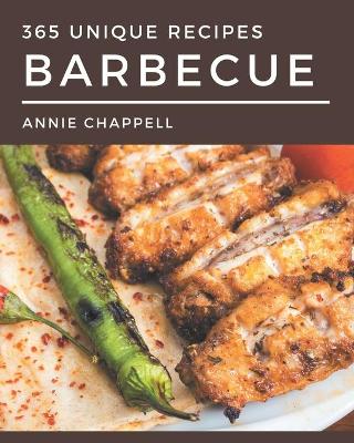 Book cover for 365 Unique Barbecue Recipes