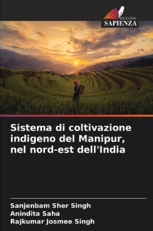 Cover of Sistema di coltivazione indigeno del Manipur, nel nord-est dell'India