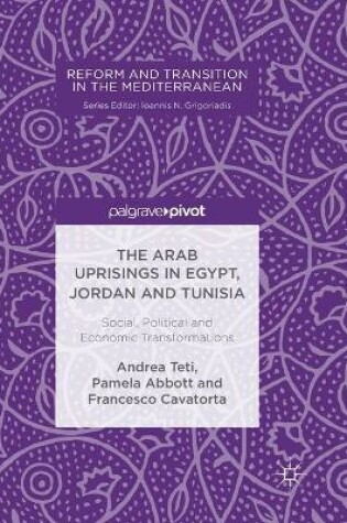Cover of The Arab Uprisings in Egypt, Jordan and Tunisia