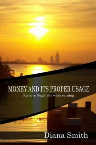 Cover of Money and Its Proper Usage