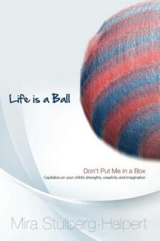 Cover of Life is a Ball