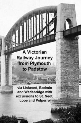 Cover of A Victorian Railway Journey from Plymouth to Padstow