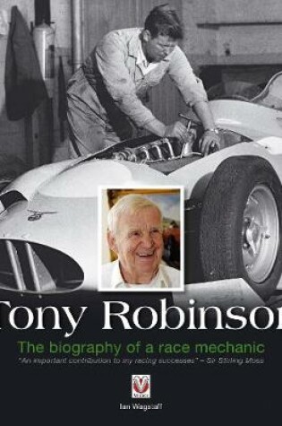 Cover of Tony Robinson – The biography of a race mechanic