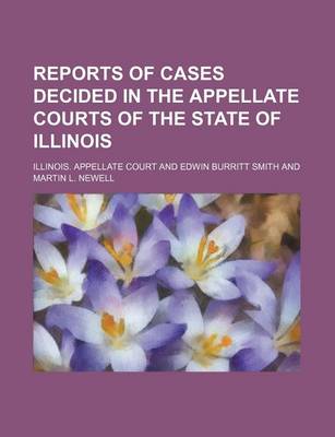 Book cover for Reports of Cases Decided in the Appellate Courts of the State of Illinois (Volume 80)