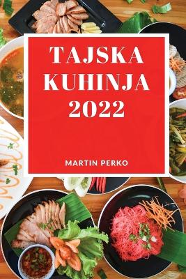 Book cover for Tajska Kuhinja 2022