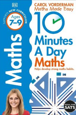Cover of 10 Minutes A Day Maths, Ages 7-9 (Key Stage 2)