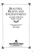 Book cover for Zipes Jack(Trans.) : Beauties, Beasts and Enchantment (Hbk)