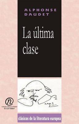Book cover for La Ltima Clase