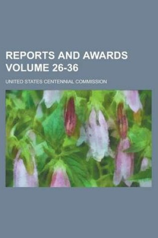 Cover of Reports and Awards Volume 26-36