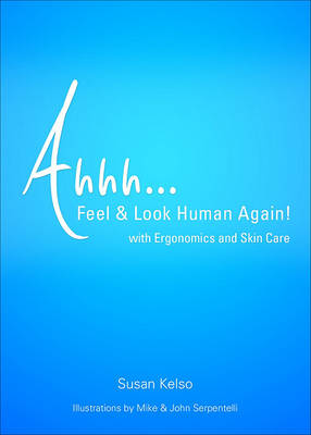 Book cover for Ahhh... Feel & Look Human Again!