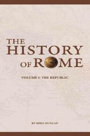 Cover of The History of Rome: The Republic (Volume 1)