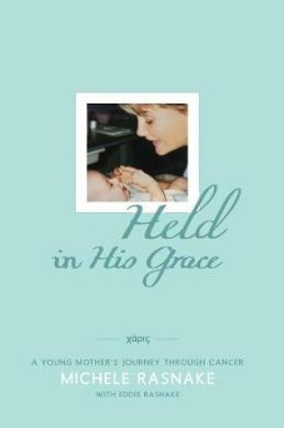 Cover of Held in His Grace