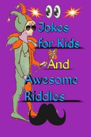 Cover of jokes for kids and awesome riddles