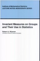 Cover of Invariant Measures on Groups and Their Use in Statistics
