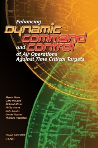 Cover of Enhancing Dynamic Command and Control of Air Operations Against Time Critical Targets (2002)