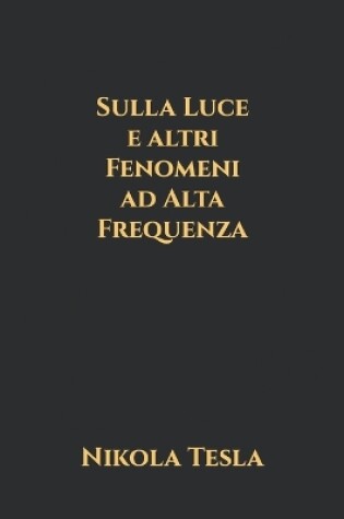 Cover of Sulla Luce e altri Fenomeni ad Alta Frequenza