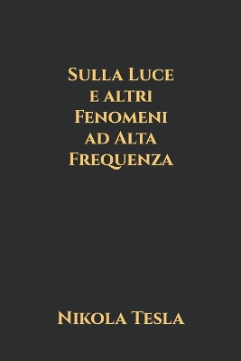Book cover for Sulla Luce e altri Fenomeni ad Alta Frequenza