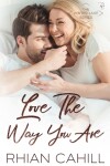 Book cover for Love The Way You Are