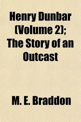 Book cover for Henry Dunbar (Volume 2); The Story of an Outcast