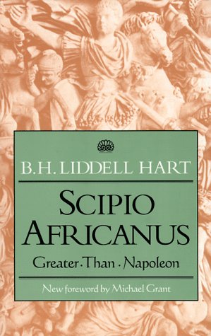 Book cover for Scipio Africanus: Greater Than Napoleon